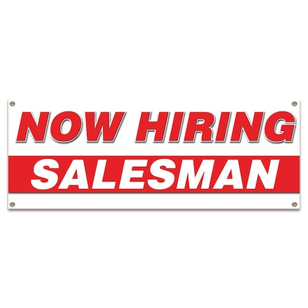 Signmission Now Hiring Salesman Banner Apply Inside Accepting Application Single Sided B-30302